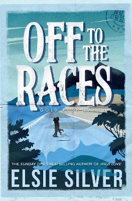 Off to the Races - Elsie Silver - cover