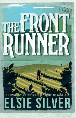 The Front Runner: From the Sunday Times bestseller comes a small-town cowboy romance - Elsie Silver - cover