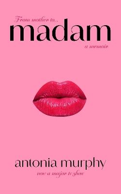 Madam - Antonia Murphy - cover