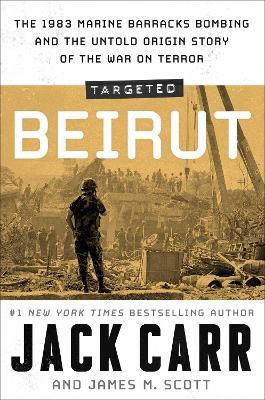 Targeted: Beirut - Jack Carr,James M. Scott - cover