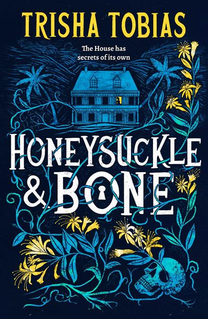 Honeysuckle and Bone - Trisha Tobias - ebook