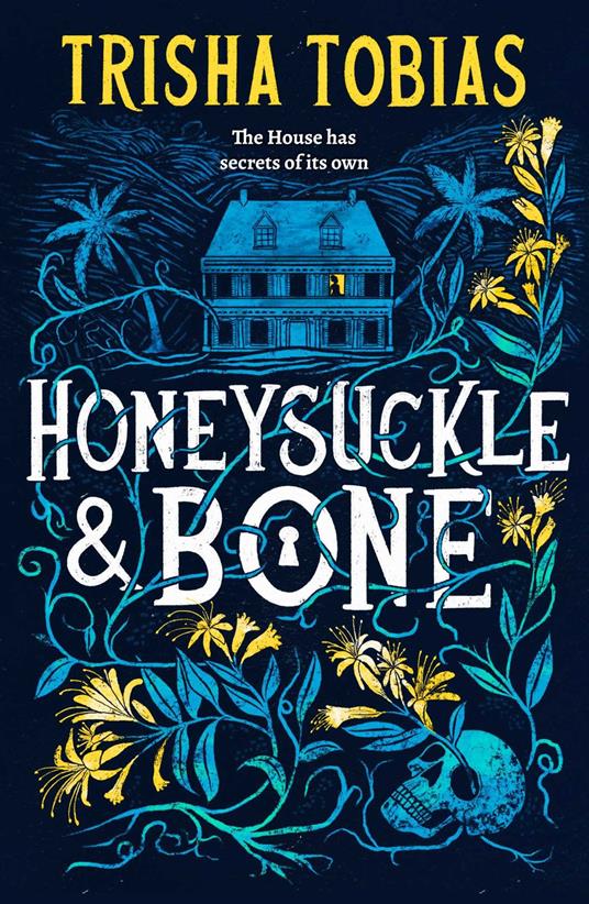 Honeysuckle and Bone - Trisha Tobias - ebook