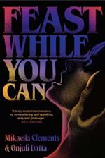 Feast While You Can: a monstrous-yet-sexy queer horror novel perfect for Halloween