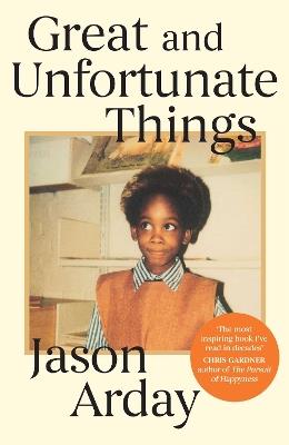 Great and Unfortunate Things - Jason Arday - cover