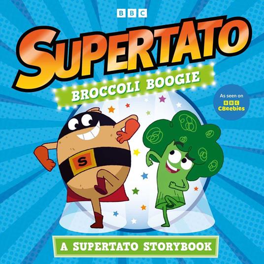 Broccoli Boogie: A Supertato Storybook - Supertato - ebook