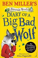 Diary of a Big Bad Wolf: Your favourite fairytales from a BIG BAD point of view!