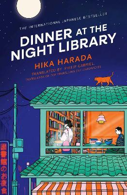 Dinner at the Night Library: The perfect next comfort read for lovers of Japanese fiction - Hika Harada - cover