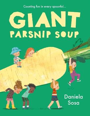 Giant Parsnip Soup - Daniela Sosa - cover