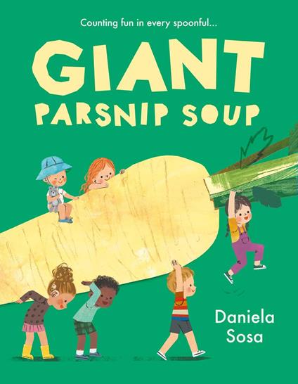 Giant Parsnip Soup - Daniela Sosa - ebook