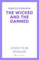 The Wicked and the Damned