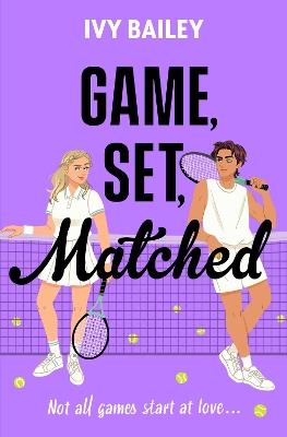 Game, Set, Matched: Not all games start at love - Ivy Bailey - cover