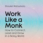 Work Like A Monk