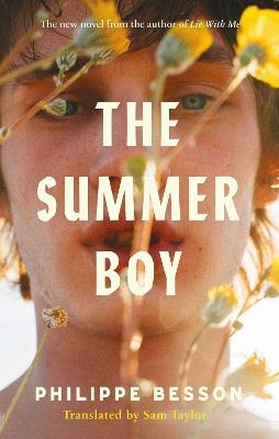 The Summer Boy: The essential literary beach read from the author of Lie With Me - Philippe Besson - cover