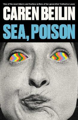 Sea, Poison - Caren Beilin - cover