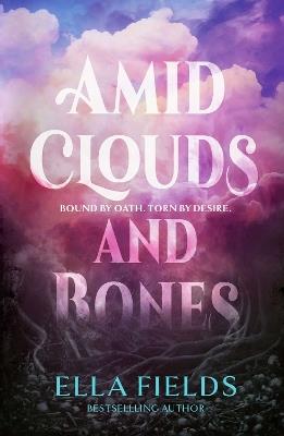 Amid Clouds and Bones - Ella Fields - cover