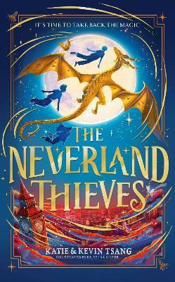 The Neverland Thieves - Katie Tsang,Kevin Tsang - cover