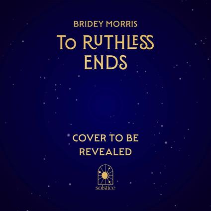 To Ruthless Ends