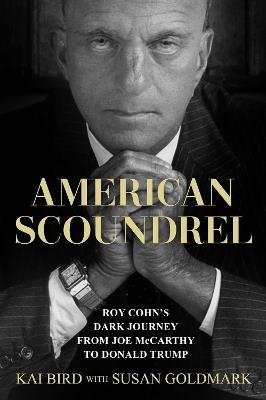 American Scoundrel - Kai Bird,Susan Goldmark - cover