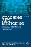 Coaching and Mentoring: Practical Techniques for Developing Learning and Performance - Eric Parsloe,Melville Leedham - cover