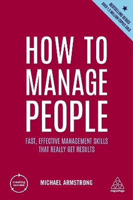 How to Manage People: Fast, Effective Management Skills that Really Get Results - Michael Armstrong - cover