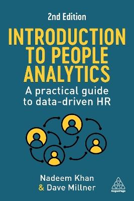 Introduction to People Analytics: A Practical Guide to Data-driven HR - Nadeem Khan,Dave Millner - cover