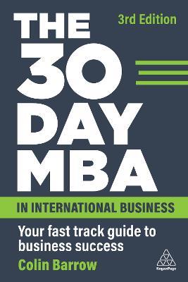 The 30 Day MBA in International Business: Your Fast Track Guide to Business Success - Colin Barrow - cover