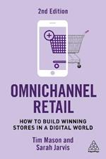 Omnichannel Retail: How to Build Winning Stores in a Digital World