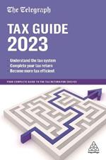 The Telegraph Tax Guide 2023: Your Complete Guide to the Tax Return for 2022/23