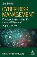 Cyber Risk Management: Prioritize Threats, Identify Vulnerabilities and Apply Controls - Christopher J Hodson - cover
