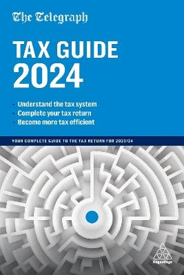 The Telegraph Tax Guide 2024: Your Complete Guide to the Tax Return for 2023/24 - (TMG) Telegraph Media Group - cover