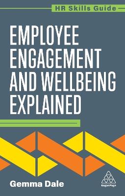 Employee Engagement and Wellbeing Explained - Gemma Dale - cover