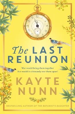 The Last Reunion: The thrilling and achingly romantic historical novel from the international bestselling author - Kayte Nunn - cover