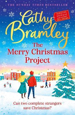 The Merry Christmas Project: The feel-good festive read from the Sunday Times bestseller - Cathy Bramley - cover