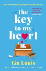 The Key to My Heart: The gorgeously romantic, funny and tender love story everyone is falling for this year