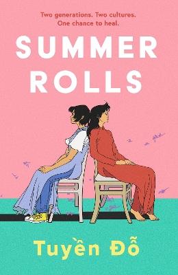 Summer Rolls: The epic, heartwarming, page-turning debut novel - Tuyen Do - cover
