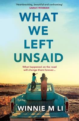 What We Left Unsaid: The new gripping and unputdownable must-read novel of 2026! - Winnie M Li - cover
