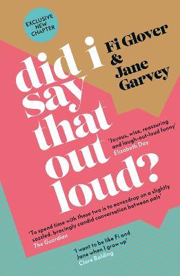 Did I Say That Out Loud?: Notes on the Chuff of Life - Fi Glover,Jane Garvey - cover