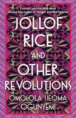 Jollof Rice and Other Revolutions - Omolola Ijeoma Ogunyemi - cover