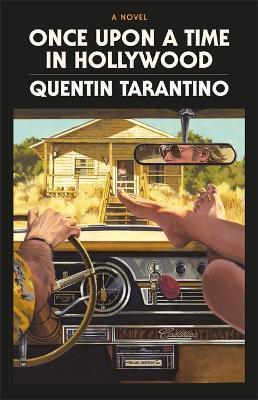 Once Upon a Time in Hollywood: The Deluxe Hardback Edition - Perfect For Christmas - Quentin Tarantino - cover
