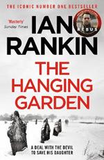 The Hanging Garden: From the iconic #1 bestselling author of A SONG FOR THE DARK TIMES