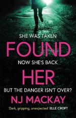 Found Her: The most gripping and emotional thriller you'll read in 2021