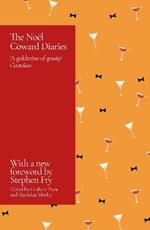 The Noel Coward Diaries: With a Foreword by Stephen Fry