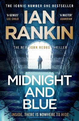 Midnight and Blue: The Instant Number One Sunday Times Bestseller - Ian Rankin - cover