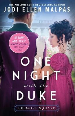 One Night with the Duke: The sexy, scandalous and page-turning new regency romance you won't be able to put down! - Jodi Ellen Malpas - cover