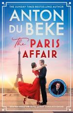 The Paris Affair: Escape with the uplifting, romantic new book from Strictly Come Dancing star Anton Du Beke