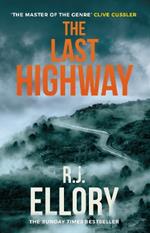 The Last Highway: The gripping new mystery from the award-winning, bestselling author of A QUIET BELIEF IN ANGELS