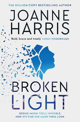 Broken Light: The explosive and unforgettable new novel from the million copy bestselling author - Joanne Harris - cover