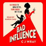 Bad Influence