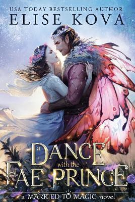 A Dance with the Fae Prince - Elise Kova - cover