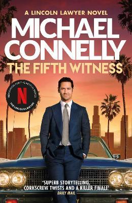 The Fifth Witness: The Bestselling Thriller Behind Netflix’s The Lincoln Lawyer Season 2 - Michael Connelly - cover